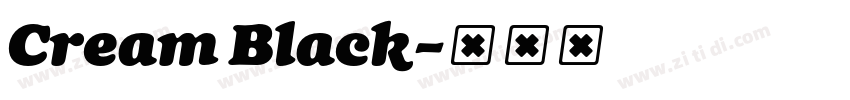 Cream Black字体转换 Cream Black字体转换